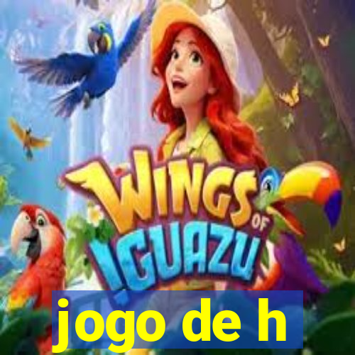 jogo de h